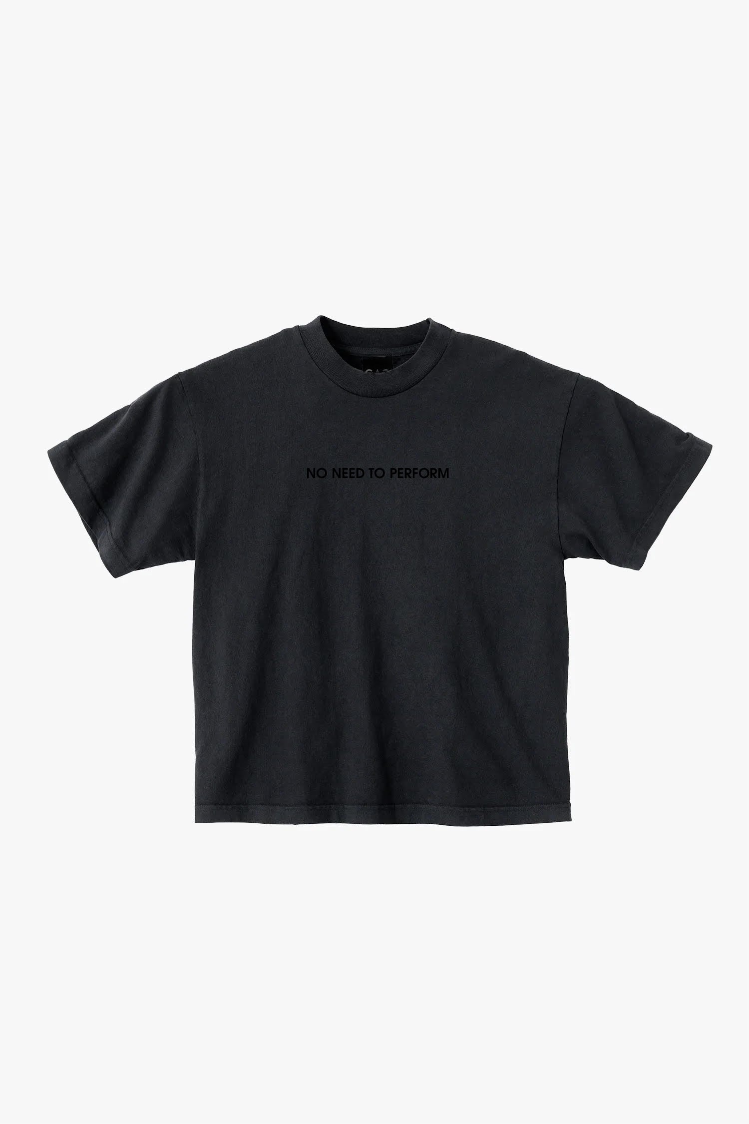 NO NEED TO PERFORM UNISEX T-SHIRT | BLACK ON BLACK PRINT