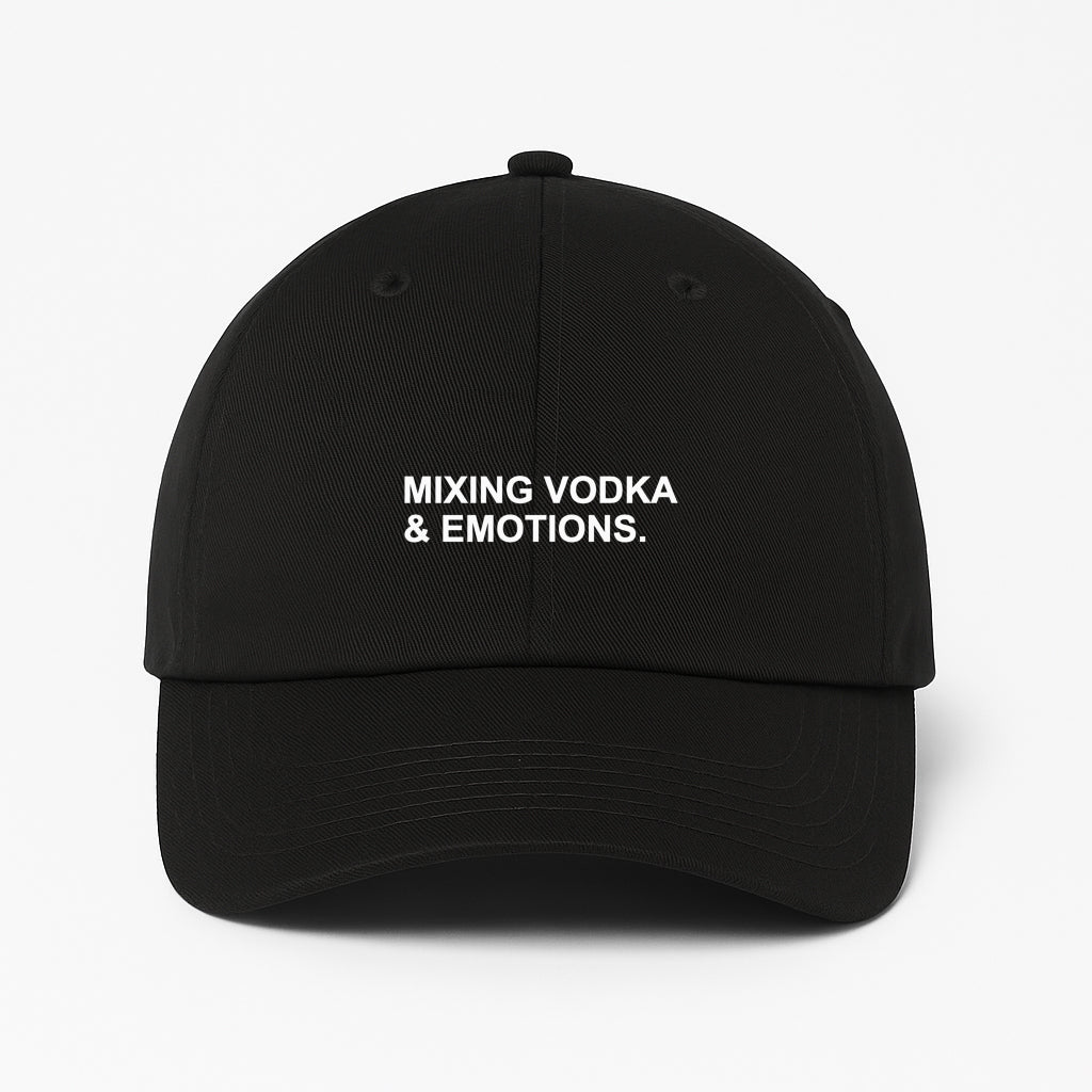 MIXING VODKA AND EMOTIONS DAD HAT