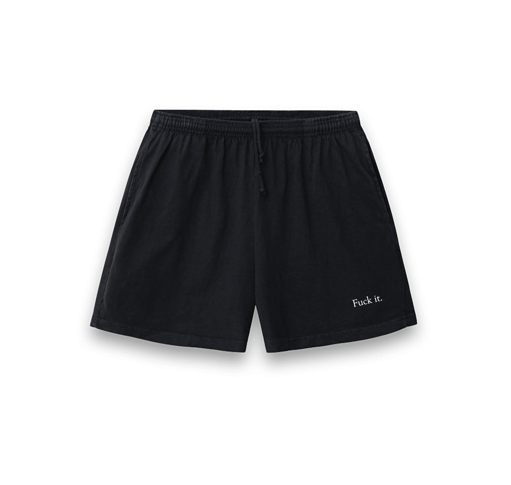 FUCK IT UNISEX SHORTS