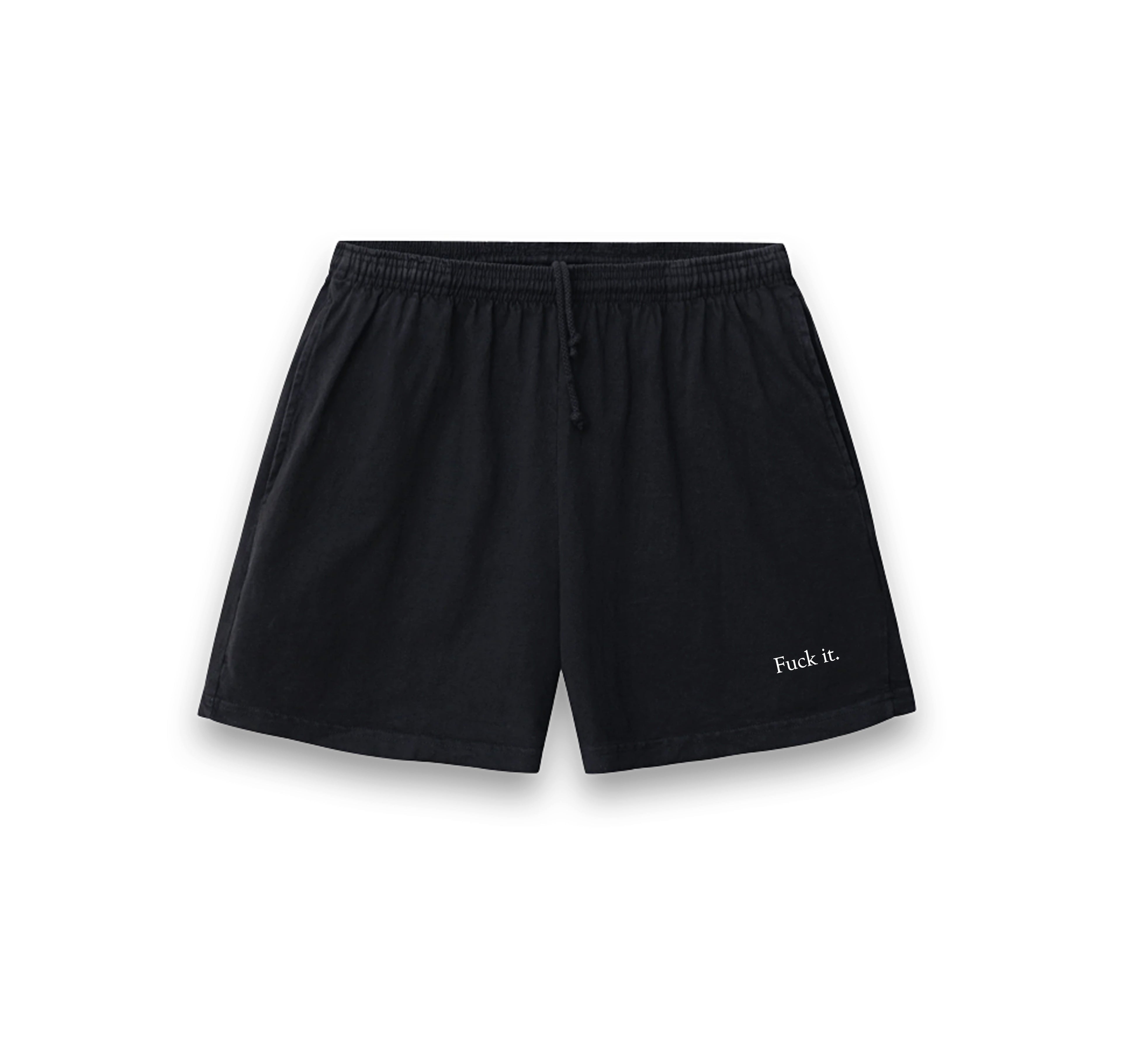 FUCK IT UNISEX SHORTS